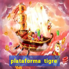 plataforma tigre pagando no cadastro